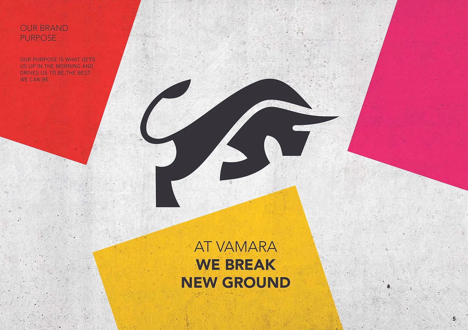 The Vamara bull mark in graphite on a concrete wall between red, pink and yellow panels, with the line At Vamara we break new ground.